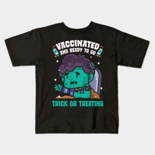 Vaccinated Ready To Go Trick Or Treating Zombie Kids T-Shirt